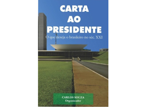 "Carta ao Presidente - O que deseja o brasileiro no século XXI” será lançado em Salvador